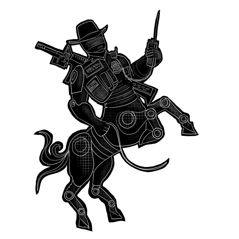 A robotic centaur-like monster with the legs of horse, and the body of a humanoid robot. The monster is wearing the tactical military vest of a U.S. border guard and a cowboy hat. It is armed with a large whip, a large machine gun, and a walkie talkie device. 